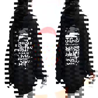 This Is My Christmas Pajama Adult Xmas Pjs Women Women Oversized Hoodie Back Print | Mazezy