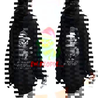Christmas Cat Ew People Meowy Cat Lovers Kid Women Oversized Hoodie Back Print - Thegiftio