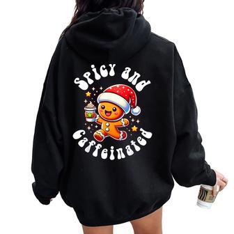 Gingerbread Christmas Coffee Spicy And Caffeinated Women Oversized Hoodie Back Print - Thegiftio UK