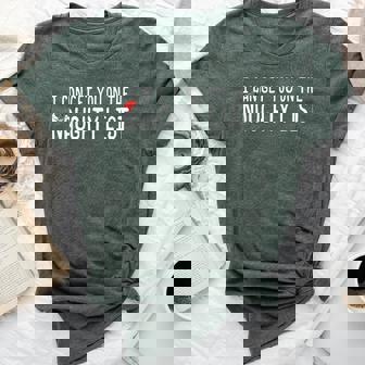 Christmas I Can Get You On Naughty List Women Bella Canvas T-shirt - Seseable