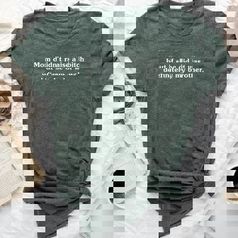 Mom Didn't Raise A Bitch But If She Did It Was My Brother Bella Canvas T-shirt | Seseable UK