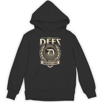 It's A Dees Thing You Wouldn't Understand Name Vintage Hoodie - Thegiftio UK