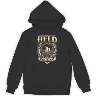 It's A Held Thing You Wouldn't Understand Name Vintage Hoodie - Thegiftio UK