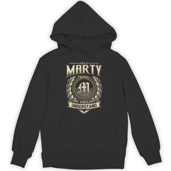 It's A Marty Thing You Wouldn't Understand Name Vintage Hoodie - Thegiftio UK