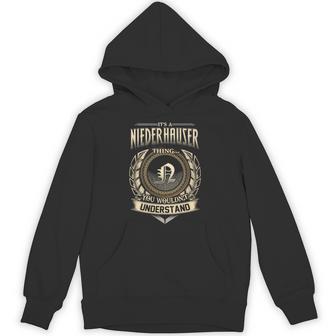 It's A Niederhauser Thing You Wouldn't Understand Name Vintage Hoodie - Thegiftio UK