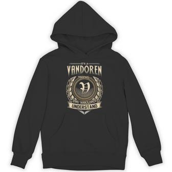 It's A Vandoren Thing You Wouldn't Understand Name Vintage Hoodie - Thegiftio UK