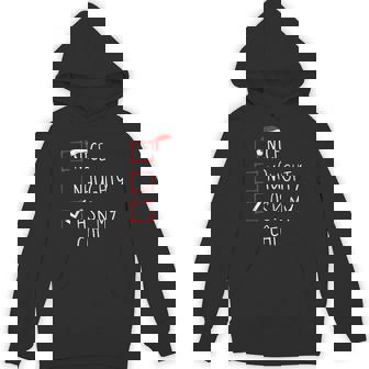 Nice Naughty Ask My Cat Christmas List Xmas Santa Claus Unisex Hoodie - Monsterry