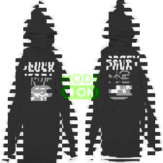 Recovery Mode On Get Well Injury Patient Survival Unisex Hoodie - Monsterry