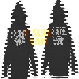 I Sure Yam Matching Couples Halloween Thanksgiving Unisex Hoodie - Monsterry