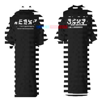 45 Is Greater Than 46 47 Is Greater Than 46 Trump Supporter T-Shirt - Monsterry