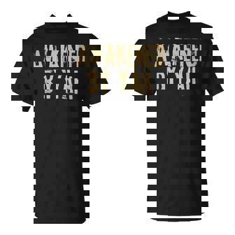Awakened By Yah Hebrew Israelite Judah True Jews Cool Jewish T-Shirt | Mazezy