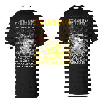 Cruising Into 2025 New Years Eve Party Family Holiday Friend T-Shirt - Monsterry