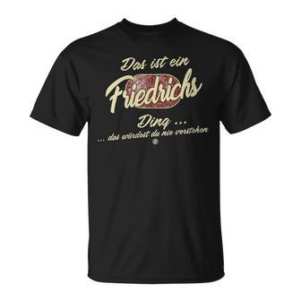 Damen Das Ist Ein Friedrichs Ding Lustiges Familie Friedrichs Mit-Ausschnitt T-Shirt - Geschenkecke