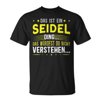 Damen Das Ist Ein Seidel Ding Spruch Für Familie Seidel Mit-Ausschnitt T-Shirt - Geschenkecke