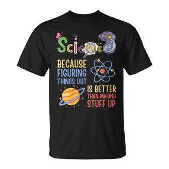 Damen Wissenschaft Weil Es Besser Ist Dinge Herauszufinden Lustiger Lehrer Mit-Ausschnitt T-Shirt - Geschenkecke