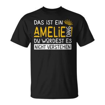 Damenorname Amelie Name Namenstag Spruch Das Ist Ein Amelie Ding Mit-Ausschnitt T-Shirt - Geschenkecke