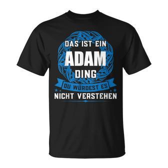 Das Ist Ein Adam Ding First Name S T-Shirt - Geschenkecke