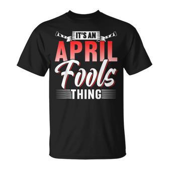 Das Ist Ein Aprilscherz Ding Sarkastisch April Witz T-Shirt - Geschenkecke