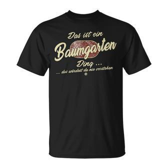 Das Ist Ein Baumgarten Ding Lustiges Familie Baumgarten T-Shirt - Geschenkecke