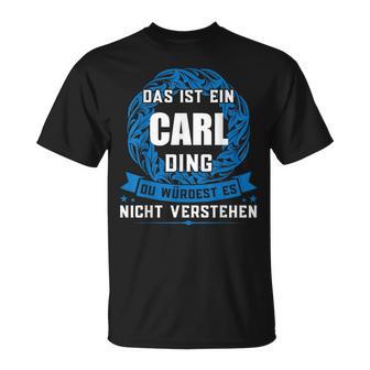 Das Ist Ein Carl Dingorname T-Shirt - Geschenkecke