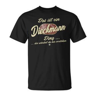 Das Ist Ein Dieckmann Ding Lustiges Familie Dieckmann T-Shirt - Geschenkecke