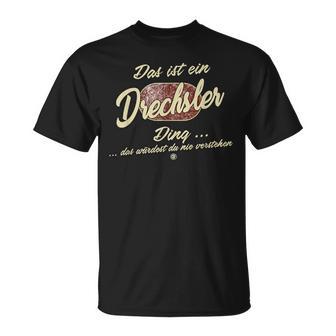 Das Ist Ein Drechsler Ding Family Drechsler S T-Shirt - Geschenkecke