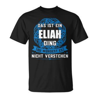 Das Ist Ein Eliah Dingorname T-Shirt - Geschenkecke