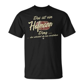 'Das Ist Ein Hofmann Ding' Family T-Shirt - Geschenkecke