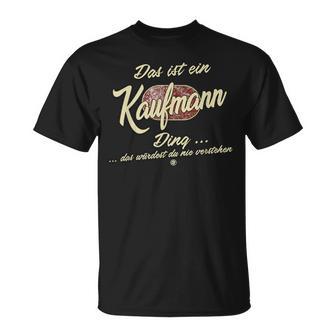 'Das Ist Ein Kaufmann Ding' Family T-Shirt - Geschenkecke