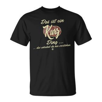 Das Ist Ein Kurz Ding Lustiges Familie Kurz T-Shirt - Geschenkecke