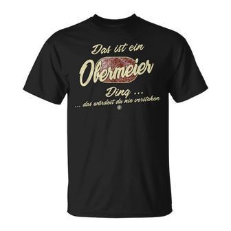 Das Ist Ein Obermeier Ding Family Obermeier S T-Shirt - Geschenkecke