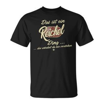 Das Ist Ein Reichel Ding Family Reichel T-Shirt - Geschenkecke