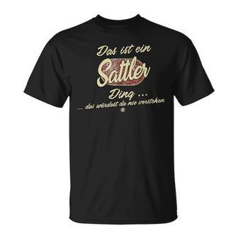 Das Ist Ein Sattler Ding Family Saddler S T-Shirt - Geschenkecke