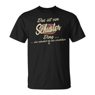 Das Ist Ein Schuster Ding Family Schuster T-Shirt - Geschenkecke