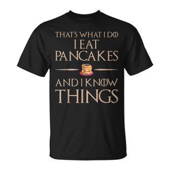 Das Ist Was Ich Esse Und Weiß Dinge Pfannkuchen T-Shirt - Geschenkecke