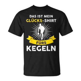 Das Ist Mein Glücks- Für Kegeln Bowling Kegels T-Shirt - Geschenkecke