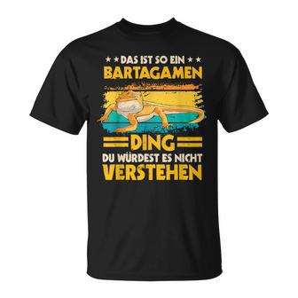 Das Ist So Ein Bartagamen Ding Reptil Sachen Bartagame T-Shirt - Geschenkecke