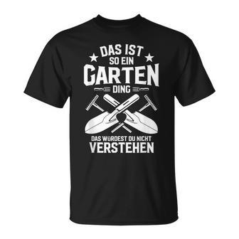 Das Ist So Ein Garten Ding Das Ist So Ein Garten Ding T-Shirt - Geschenkecke