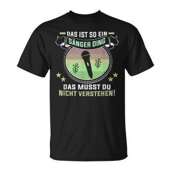 Das Ist So Ein Sänger Ding Musiker Singer S T-Shirt - Geschenkecke