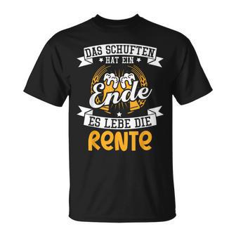 Das Schuften Hat Ende Ruhestand Pension Pension Rentner T-Shirt - Geschenkecke