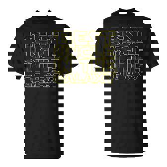 Divertente Con Scritta Best Uncle Ever In The Galaxy Maglietta - Novitaregali