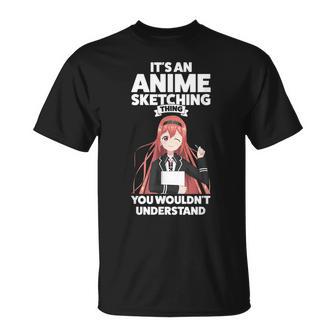 Es Ist Ein Anime-Sketching Ding Anime Merch T-Shirt - Geschenkecke