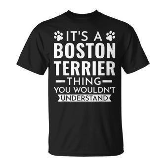 Es Ist Ein Boston Terrier-Ding Boston Terrier T-Shirt - Geschenkecke