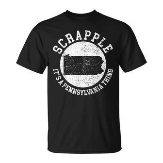 Es Ist Ein Pennsylvania-Ding Scrapple T-Shirt - Geschenkecke