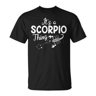 Es Ist Ein Skorpion Ding Sternzeichen Astrologie T-Shirt - Geschenkecke