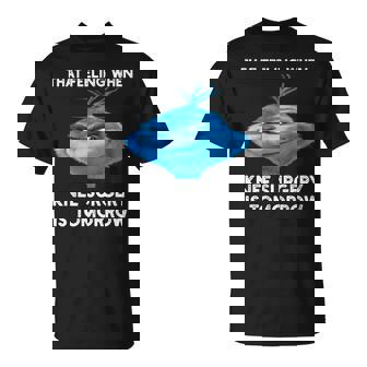 That Feeling When Knee Surgery Is Tomorrow Meme T-Shirt | Mazezy