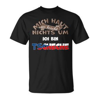 With Saying Mich Haut Nichts Um Ich Bin Czeche T-Shirt - Geschenkecke