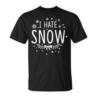 I Hate Snow Winter Cold Freezing Hater Christmas T-Shirt - Monsterry