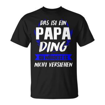 Herren Das Ist Ein Papa Ding Papa Eltern T-Shirt - Geschenkecke