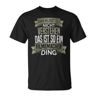 Herren Spruch Männer Beruf Ist So Ein Ding Filmemacher T-Shirt - Geschenkecke